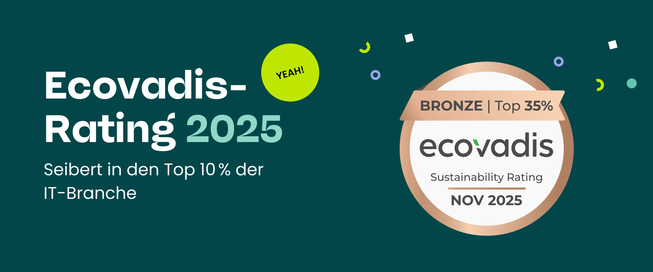 Die Seibert Group verbessert ihre Nachhaltigkeitsbewertung beim Ecovadis-Rating 2025 auf 70 von 100 Punkten.