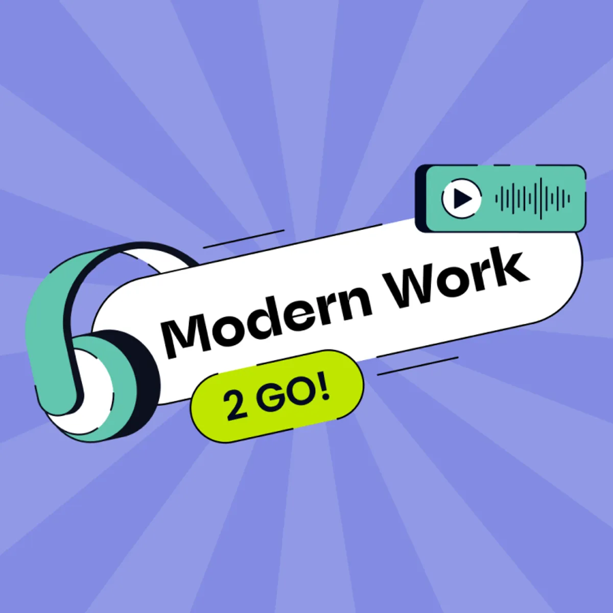 Modern Work 2 Go Podcast Vorschaubild
