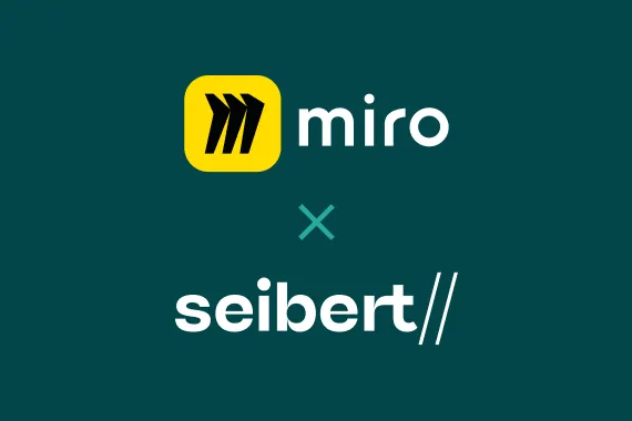 Level up innovation – die Seibert Group GmbH und Miro werden Partner!